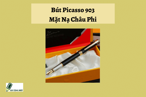 Bút Picasso 903 Mặt Nạ Châu Phi